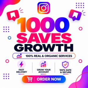 Pode incluir: Um gráfico digital com o texto 1000 SAVES GROWTH, 100% REAL & ORGANIC SERVICES, FAST DELIVERY, GROW YOUR ACCOUNT, 100% SAFE & SECURE e ORDER NOW. O design inclui um ícone do Instagram, ícones de marcador e um ícone de carrinho.