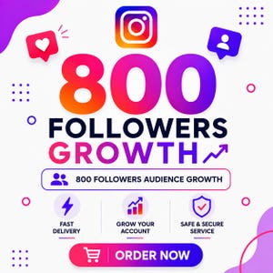 May include: A digital graphic featuring the text 800 FOLLOWERS GROWTH with an Instagram icon, a heart icon, and a user icon. Below, it states 800 FOLLOWERS AUDIENCE GROWTH, followed by icons for fast delivery, account growth, and secure service.