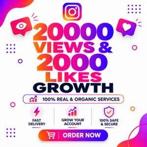 Pode incluir: Um gráfico digital com o texto 20000 VIEWS & 2000 LIKES GROWTH, um ícone do Instagram, balões de fala com um olho e um coração, e um botão escrito ORDER NOW. Inclui ícones de entrega rápida, crescimento de conta e serviços seguros.