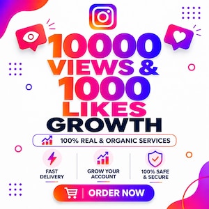 May include: A digital graphic featuring the text 10000 VIEWS & 1000 LIKES GROWTH with an Instagram icon, a shopping cart icon, and labels for fast delivery, account growth, and secure services, all presented in a vibrant orange to purple gradient.