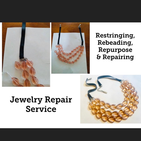 Jewelry Repair Service, Restring jewelry, remake old vintage pieces, repurpose family heirloom necklace earring or bracelet remake kit