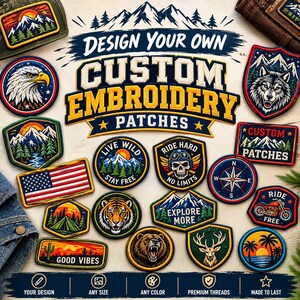 Könnte beinhalten: Eine Sammlung bestickter Aufnäher mit verschiedenen Motiven wie einem Adler, einem Wolf, einem Bären, einem Tiger, Bergen, einem Kompass, einem Motorrad und der amerikanischen Flagge. Der Text "DESIGN YOUR OWN CUSTOM EMBROIDERY PATCHES" ist zentriert.