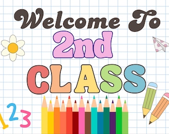 2nd Class Welcome Sign