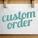 RESERVED Custom Order for Gina