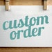 RESERVED Custom Order