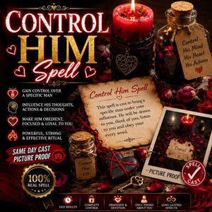 Puede incluir: Un gráfico promocional para un Control Him Spell con una vela roja, una botella de vidrio con corcho y una etiqueta que dice Control His Mind His Heart His Actions, un frasco pequeño de aceite, un objeto en forma de corazón, una llave y una foto.