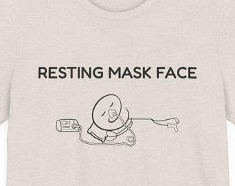 Resting Mask Face Shirt, Funny CPAP T-Shirt, Sleep Apnea Gift, CPAP User Tee, Sleep Humor Shirt
