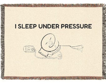 I Sleep Under Pressure Woven Blanket, Funny CPAP Gift, Sleep Apnea Throw Blanket, CPAP User Bedroom Decor
