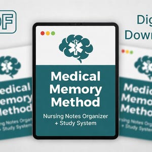 May include: A digital download PDF titled Medical Memory Method Nursing Notes Organizer + Study System, featuring a teal brain icon with a white medical star symbol, displayed on a tablet screen with two blurred copies in the background.