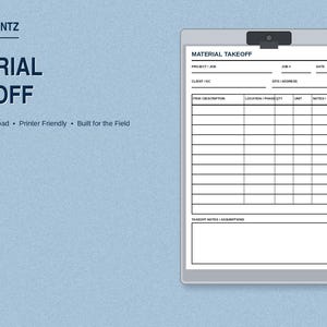 May include: A light blue digital document template titled MATERIAL TAKEOFF with a clipboard graphic. The form includes fields for project, job, date, client, and address, plus a grid for item description, location, quantity, unit, and notes.