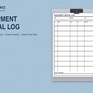 May include: A digital equipment rental log template on a clipboard. The document features a header labelled EQUIPMENT RENTAL LOG with columns for job, vendor, PO number, unit, out, in, and notes. The text HARDHATPRINTZ appears in the top left corner.