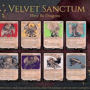 May include: A collection of eight Magic: The Gathering proxy cards titled Velvet Sanctum: Here Be Dragons. The cards feature illustrations of dragons and artifacts with text descriptions, power and toughness stats, and mana costs on a dark background.