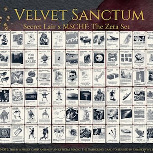 May include: A collection of black and white trading cards titled Velvet Sanctum Secret Lair x MSCHF: The Zeta Set. The grid displays numerous individual cards with unique illustrations and text, featuring a disclaimer at the bottom regarding proxy status.