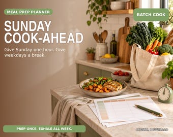 Sunday Meal Prep Planner: Batch Cooking and Weekly Dinner Plan, Fillable PDF