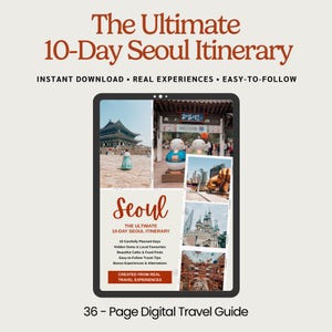 May include: A digital tablet displaying a 36-page travel guide titled The Ultimate 10-Day Seoul Itinerary. The screen features a collage of Seoul landmarks, including a palace, statues, and cityscapes, alongside text detailing travel tips and experiences.