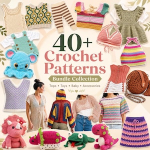 Peut inclure: Une collection d'articles au crochet comprenant des hauts, pulls, jupes, sacs et peluches comme une pieuvre bleue, un dinosaure rose et une grenouille verte. Le texte central indique 40+ Crochet Patterns Bundle Collection, Tops, Toys, Baby, Accessories.