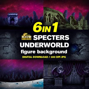 May include: A 6 in 1 digital download featuring six distinct underworld-themed backgrounds for action figures. The images include ancient ruins, stone statues, dark arches, and gothic architecture with purple and black color palettes. Text reads 6 IN 1 SPECTERS UNDERWORLD figure background DIGITAL DOWNLOAD / 300 DPI JPG.