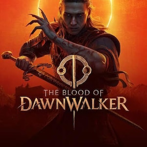 May include: A digital illustration featuring a figure with long hair and sharp claws holding a sword against a bright orange background. A circular emblem sits in the center above the text THE BLOOD OF DAWNWALKER in a bold, serif font.