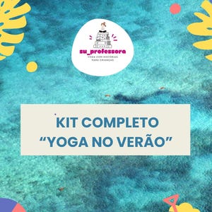May include: A digital flyer with a blue ocean background featuring yellow tropical leaves, a pink and blue life ring, and a purple sand bucket. A white circle contains a logo with books and text, while a central box reads KIT COMPLETO YOGA NO VERÃO.