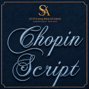 Chopin Script Embroidery Font, Elegant Cursive Machine Embroidery Design (Digital Download)