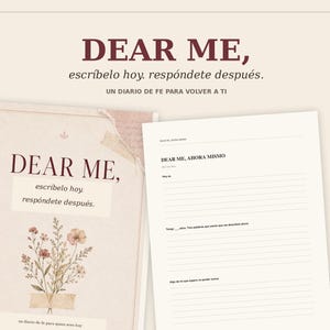 Peut inclure: Un journal intitulé DEAR ME, escríbelo hoy. respóndete después. avec une illustration florale sur la couverture et une page intérieure avec des sections lignées pour écrire. Le texte inclut DEAR ME, AHORA MISMO et 82 PÁGINAS, A4 + US LETTER.