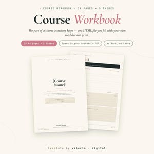 May include: A digital course workbook template featuring 19 A4 pages and 5 themes. The design includes text reading Course Workbook, 19 A4 pages, 5 themes, Opens in your browser, PDF, No Word, no Canva, and template by valeria digital.