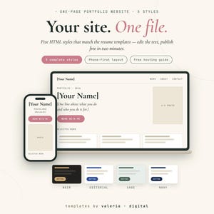 May include: A digital portfolio website template featuring a laptop and smartphone display with the text Your site. One file. Five HTML styles that match the resume templates. Includes four color variations labeled Noir, Editorial, Sage, and Navy.