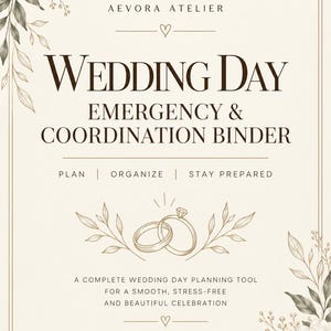 May include: A cream-coloured wedding day emergency and coordination binder cover featuring the text AEVORA ATELIER, WEDDING DAY EMERGENCY & COORDINATION BINDER, PLAN | ORGANIZE | STAY PREPARED, and floral illustrations with two interlocking rings.