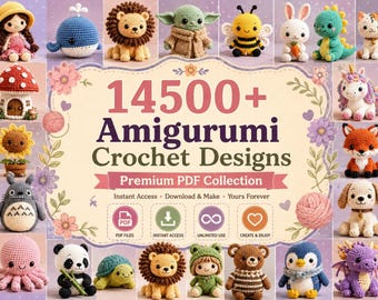 14500+ Amigurumi Crochet Patterns Bundle, Premium PDF Collection, Instant Digital Download Beginner Crochet Patterns