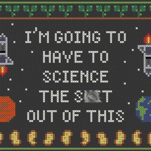 The Martian Cross Stitch Sampler "I'm Going to Have to Science the S**t Out of This"