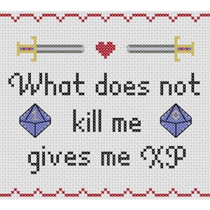 Puede incluir: Patrón de punto de cruz con fondo blanco y borde rojo. El patrón presenta dos espadas, un corazón, dos dados y el texto "What does not kill me gives me XP".