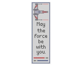 Star Wars Inspired May the Force Be With You X-Wing Bookmark Pattern