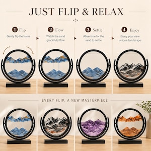 May include: A circular black frame containing colored sand that forms mountain landscapes. The text reads JUST FLIP & RELAX with steps 1 Flip, 2 Flow, 3 Settle, 4 Enjoy, and the phrase EVERY FLIP, A NEW MASTERPIECE. The sand colors include blue, white, black, purple, and orange.