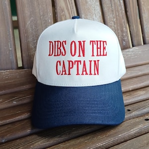 Dibs on the Captain Hat, Hat with Custom Text, Two toned hat with embroidered phrase or custom text