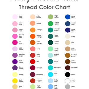 May include: A color chart showing different thread colors for embroidery or sewing. The chart includes colors like pale pink, baby pink, dusty rose, bubble gum pink, hot pink, light purple, medium purple, dark purple, deep purple, yellow, dark yellow, gold, harvest gold, pale peach, peach, orange, bright orange, burnt orange, coral, dark coral, red, crimson, burgundy, copper, light green, granny apple green, sage green, clover green, emerald green, forest green, hunter green, minty fresh, ocean mist, aqua, turquoise, teal, baby blue, little boy blue, mason blue, royal blue, denim blue, navy blue, ivory, tan, light brown, medium brown, dark brown, espresso, black, white, gray, and dark gray.