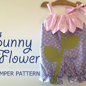 Sunny Flower - Pillowcase Romper Pattern. Girl Baby Toddler Sewing Pattern. Easy Sew Sizes 1/2, 1, 2, 3, 4, 5, 6 included