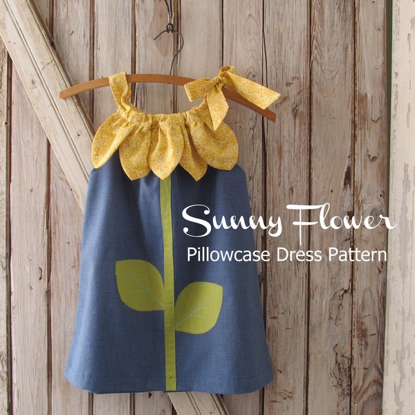 Sunny Flower Pillowcase Dress - Girl Sewing Pattern - PDF Pattern Tutorial Easy Sew Sizes 12m thru 10 included