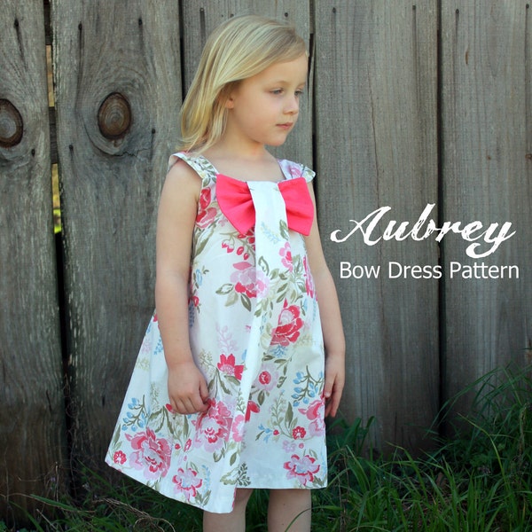 Aubrey - Bow Dress PDF Sewing Pattern. Girl's Dress Pattern. Kids Clothing. Toddler Pattern. Sizes 12m-8 included