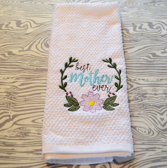 Best Mother Ever - Embroidered Kitchen Towel - Embroidery Decorative Towel  - Housewarming Gift - Hostess Gift - Mom Stepmom 