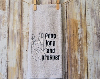 Funny Bathroom Hand Towel | Poop long and Prosper | Nerd Geeky Towel | Decorative Guest Towel | Funny Humor | New Home Graduation Gift