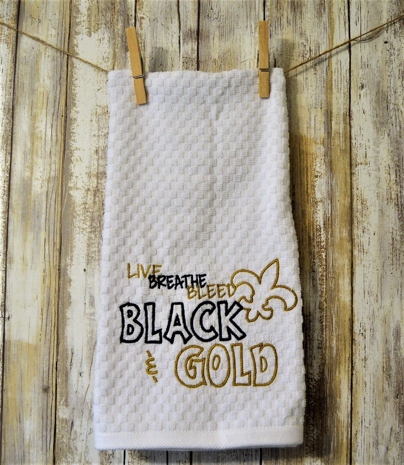 Embroidered White Kitchen Towel Live breathe Bleed Black and Gold Fleur-De-Lis Saints Football New Orleans Louisiana Saints Fan image 2