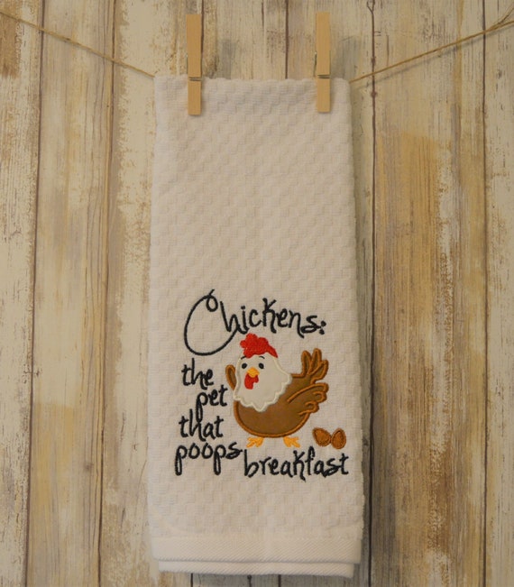 Embroidered Kitchen Towel Chickens The Pet That Poop Breakfast Embroidery Decorative Towel Funny Humor Housewarming Gift