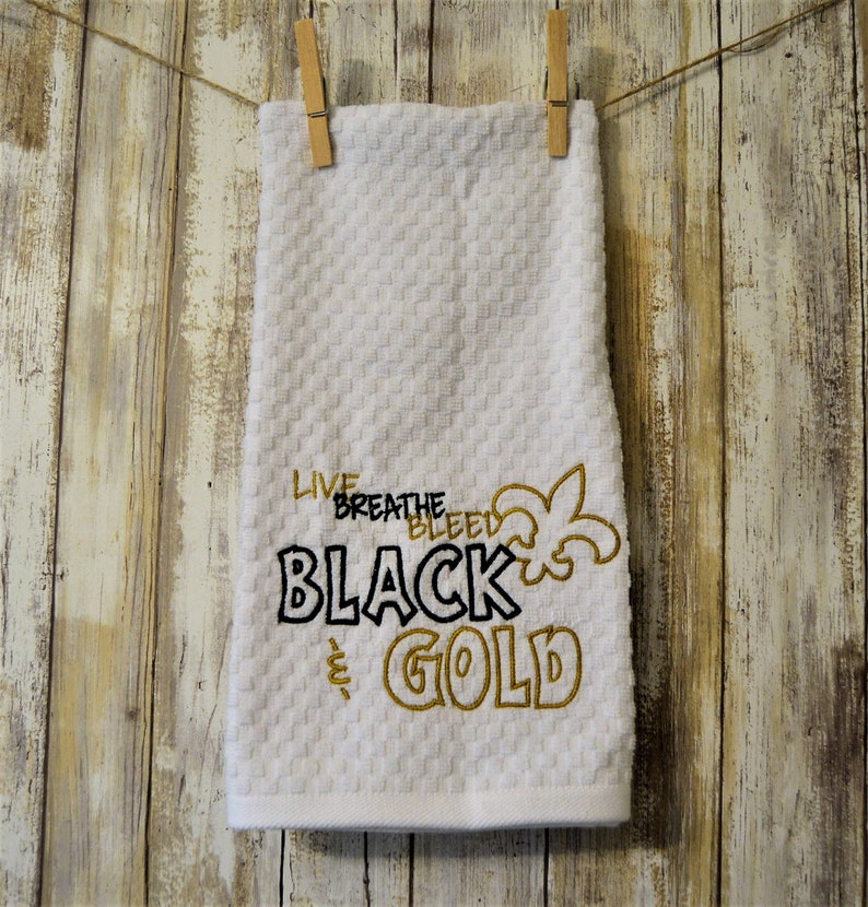 Embroidered White Kitchen Towel Live breathe Bleed Black and Gold Fleur-De-Lis Saints Football New Orleans Louisiana Saints Fan image 1