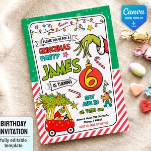 May include: A rectangular birthday invitation template featuring a green hand holding a red ornament with the number 6, a green character driving a red car with a Christmas tree, candy canes, and text reading Grinchmas Party James is turning.
