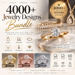 May include: A digital bundle of 4000+ jewellery designs featuring text that reads 4000+ Jewellery Designs Bundle, Premium Collection for Jewellers & Designers, and Turn Your Creativity Into Timeless Jewellery. Includes icons for rings, earrings, bracelets, necklaces, pendants, and solitaires, plus CAD, STL, and render video file formats.