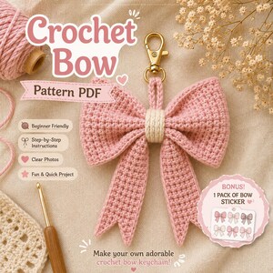 Può includere: Un portachiavi a forma di fiocco lavorato all'uncinetto rosa con un nodo centrale color crema e un moschettone dorato. L'immagine include il testo: Crochet Bow Pattern PDF, Beginner Friendly, Step-by-Step Instructions, Clear Photos, Fun & Quick Project e BONUS! 1 PACK OF BOW STICKER.