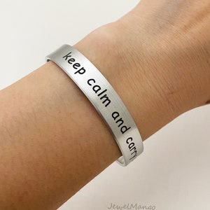 Personalized metal cuff bracelet, custom bracelet, keep calm and carry on, engraved bracelet, any custom quote can be engraved