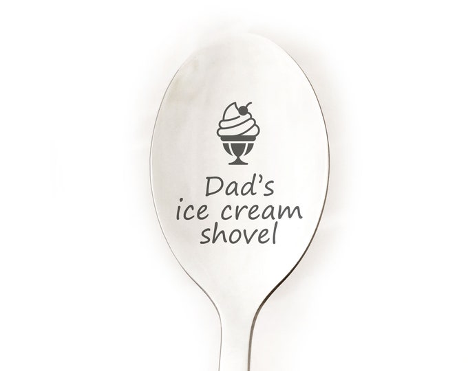 Dad's ice cream spoon, gift for dad, engraved Ice cream spoon, fathers day gift ideas, engraved dessert spoon, unique gift for dad, grandpa