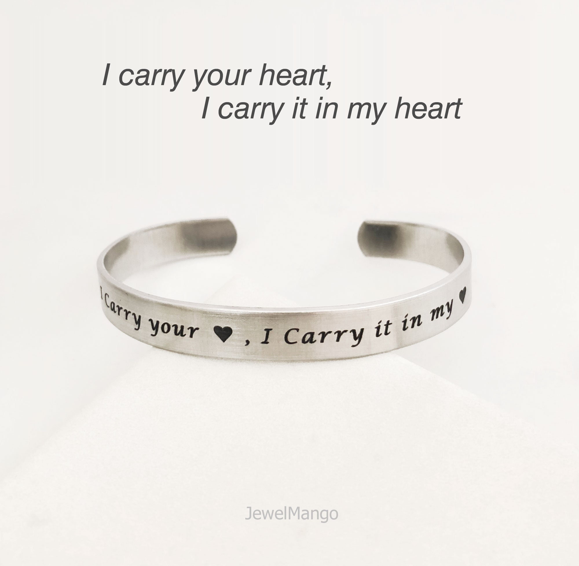 I Carry Your Heart I Carry It in My Heart Personalized Metal Cuff Bracelet Custom Bracelet Aluminum Cuff Engraved Bracelet Heart Etsy UK