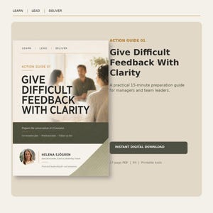 May include: A 17-page PDF action guide titled Give Difficult Feedback With Clarity, featuring a photograph of people in a meeting, the text Prepare the conversation in 15 minutes, and a headshot of Helena Sjögren, an executive leader and coach.